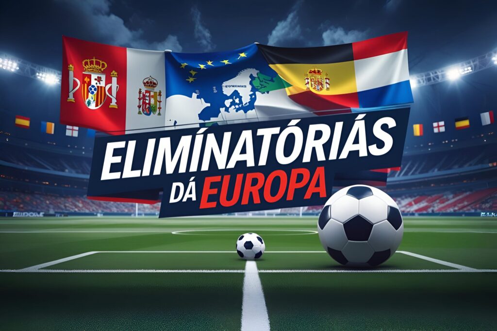 Imagem destacada com o texto “Eliminatórias da Europa” sobre fundo de estádio europeu iluminado, com bandeiras de seleções e elementos visuais do futebol europeu.