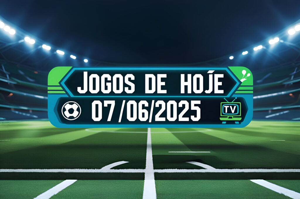Imagem com o texto “Jogos de Hoje – 07/06/2025” em destaque sobre fundo de estádio iluminado, representando partidas de futebol ao vivo e programação esportiva do dia.