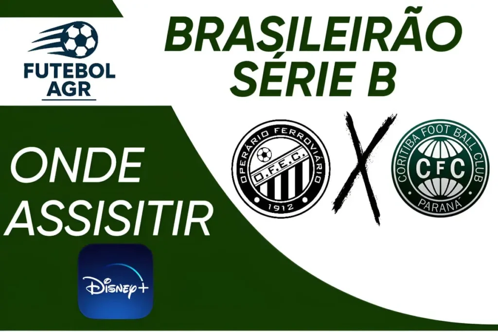 Operário-PR x Coritiba, onde assistir ao vivo, escalações hoje, Série B 2025, transmissão online, Disney Plus